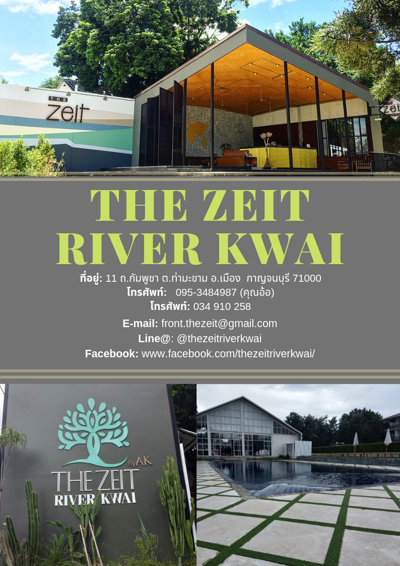 The zeit river kwai กาญจนบุรี